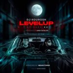 دانلود آهنگ Level up 20 دی جی کوروش