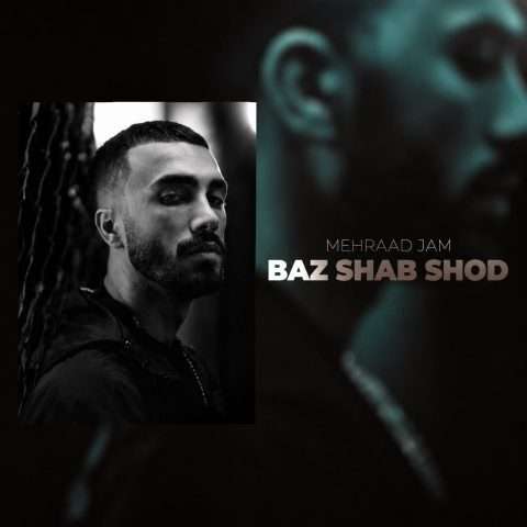 دانلود آهنگ باز شب شد مهراد جم